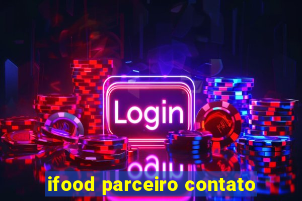 ifood parceiro contato